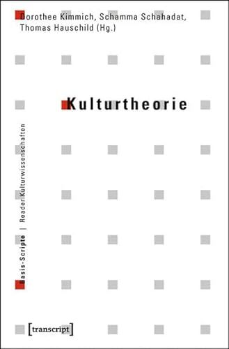 Kulturtheorie (Basis-Scripte. Reader Kulturwissenschaften) von transcript Verlag